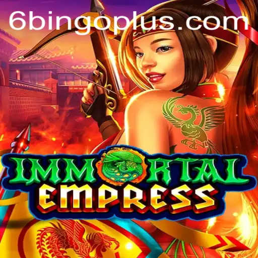 ImmortalEmpress: The Enthralling World of Bingoplus