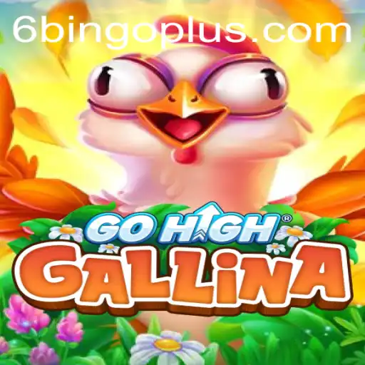 Exploring GoHighGallina: The Latest Gaming Sensation